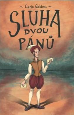 Kniha: Sluha dvou pánů - 1. vydanie - Carlo Goldoni