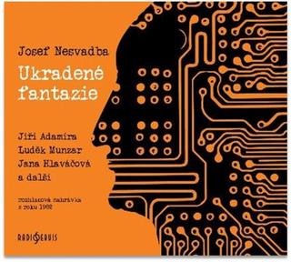 Médium CD: Ukradené fantazie - 1. vydanie - Josef Nesvadba