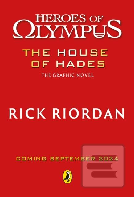 Kniha: The House of Hades: The Graphic Novel (Heroes of Olympus Book 4) - Rick Riordan