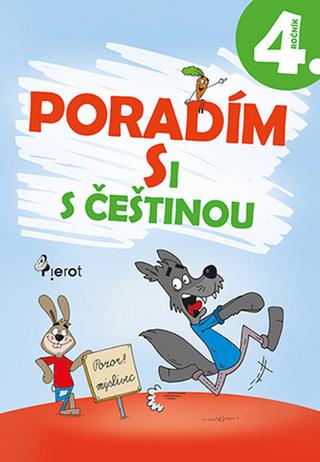 Kniha: Poradím si s češtinou 4. ročník - 4. vydanie - Petr Šulc