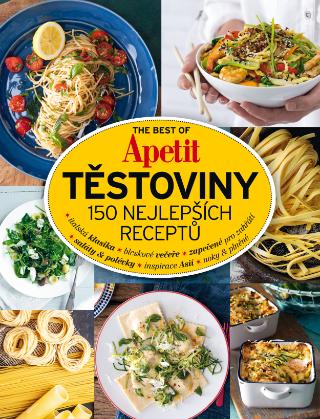 Kniha: The best of Apetit III. - Těstoviny - 150 nejlepších receptů - 1. vydanie - Redakce časopisu Apetit