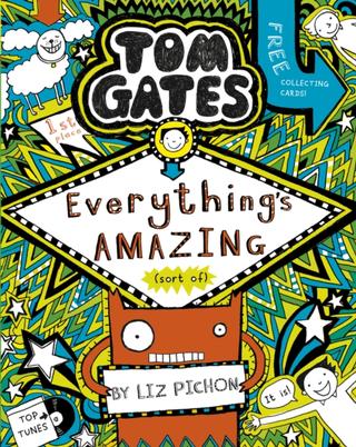 Kniha: Tom Gates 3: Everything’s Amazing (sort of) - Liz Pichon