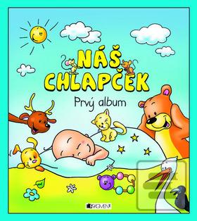 Kniha: Náš chlapček - Prvý album - Hanka Veselá, Jaroslava Veselá