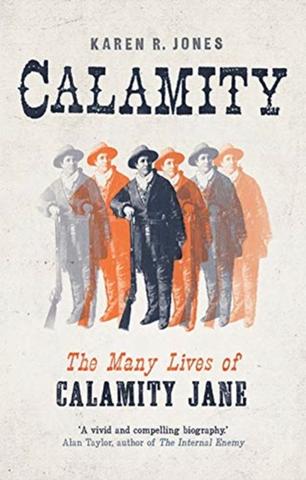 Kniha: Calamity: The Many Lives of Calamity Jane