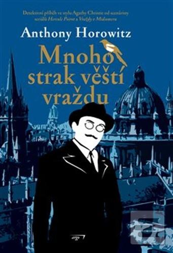Kniha: Mnoho strak věští vraždu - Anthony Horowitz