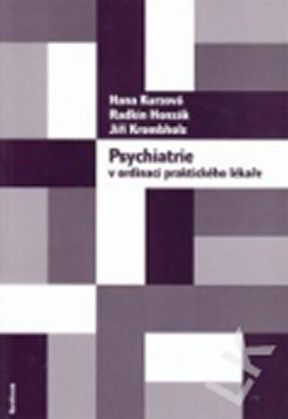 Kniha: Psychiatrie v ordinaci praktického lékaře - 1. vydanie - Radkin Honzák