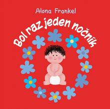 Kniha: Bol raz jeden nočník - 1. vydanie - Alona Frankelová