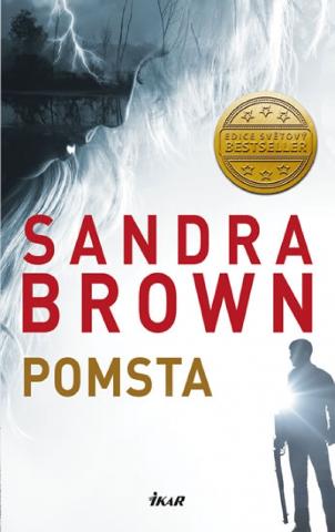 Kniha: Pomsta - 1. vydanie - Sandra Brownová