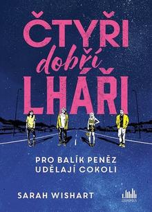 Kniha: Čtyři dobří lháři - Sarah Wishart