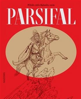 Kniha: Parsifal - příběh rytíře Kulatého stolu - Tomáš Vondrovic