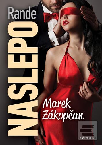 Kniha: Rande na slepo - 1. vydanie - Marek Zákopčan