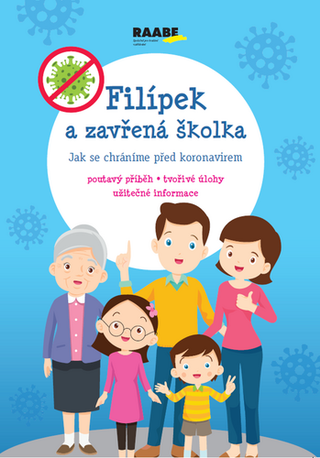 Kniha: Filípek a zavřená školka - Jak se chráníme před koronavirem - 1. vydanie - Jarmila Javorská
