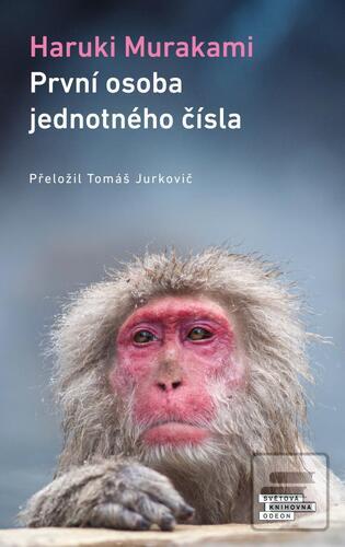 Kniha: První osoba jednotného čísla - 1. vydanie - Haruki Murakami