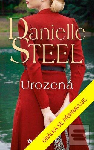 Urozená (Danielle Steel)