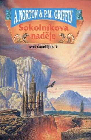 Kniha: Sokolníkova naděje: Svět čarodějnic 7 - 1. vydanie - A. Norton