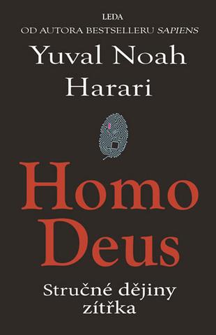 Kniha: Homo Deus - Stručné dějiny zítřka - 1. vydanie - Yuval Noah Harari