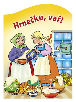 Kniha: Hrnečku, vař! - 1. vydanie - Antonín Šplíchal