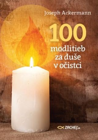 Kniha: 100 modlitieb za duše v očistci - Joseph Ackermann