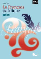 Kniha: Le Français juridique 2e édition - 2e édition - 1. vydanie - Leona Černá