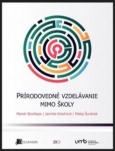 Kniha: Prírodovedné vzdelávanie mimo školy - Marek Skoršepa