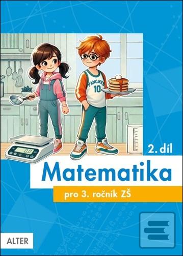 Matematika pro 3. ročník… (Růžena Blažková; Hana Staudková; Milena Vaňurová; Květoslava Matoušková)