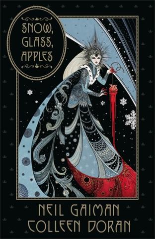 Kniha: Snow, Glass, Apples - 1. vydanie - Neil Gaiman