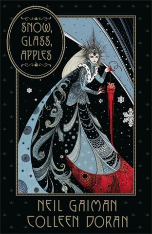 Kniha: Snow, Glass, Apples - 1. vydanie - Neil Gaiman