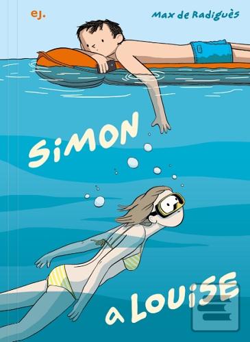 Kniha: Simon a Louise - Max de Radigués