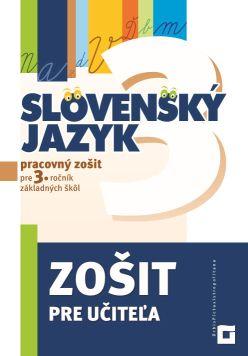 Kniha: Slovenský jazyk pre 3. ročník základných škôl (zošit pre učiteľa - pracovný zošit) - Dana Kovárová