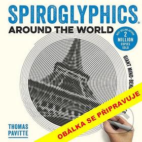 Kniha: Spiroglyphics Cesta kolem světa - Originální obří omalovánky - 1. vydanie - Thomas Pavitte
