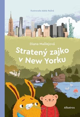 Kniha: Stratený zajko v New Yorku - Diana Mašlejová