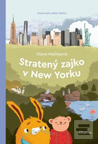 Kniha: Stratený zajko v New Yorku - Diana Mašlejová
