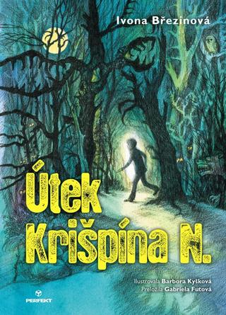 Kniha: Útek Krišpína N. - 1. vydanie - Ivona Březinová