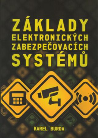 Kniha: Základy elektronických zabezpečovacích systémů - Karel Burda
