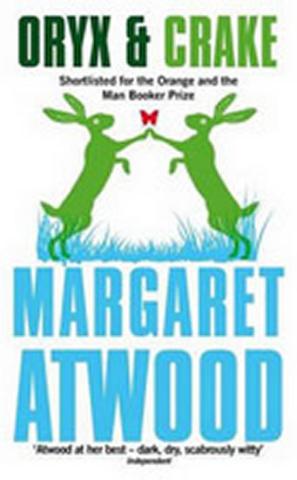 Kniha: Oryx and Crake - 1. vydanie - Margaret Atwoodová