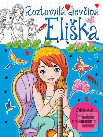 Kniha: Roztomilá dievčina Eliška - Objavuj svoj štýl s nálepkami