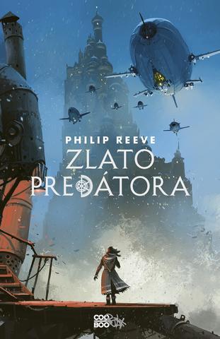 Kniha: Zlato predátora - Smrteľné stroje 2 - Philip Reeve