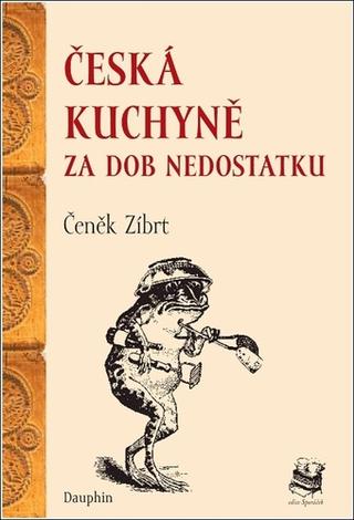 Kniha : Česká kuchyně za dob nedostatku