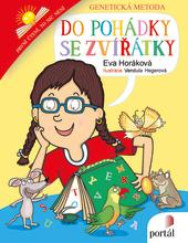 Kniha: Do pohádky se zvířátky - Genetická metoda - Eva Horáková