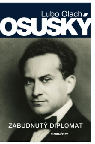 Kniha: Osuský - Zabudnutý diplomat - Ľubo Olach