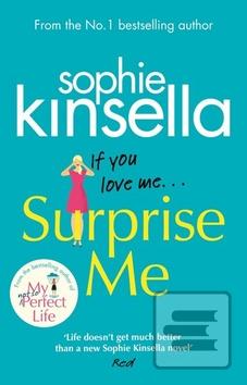 Kniha: Surprise Me - 1. vydanie - Sophie Kinsella