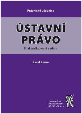 Kniha: Ústavní právo - 5. aktualizované vydání - Karel Klíma