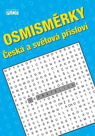 Kniha: Osmisměrky - Česká i světová přísloví - Česká a světová přísloví - 1. vydanie - Petr Sýkora