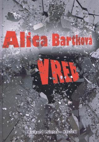 Kniha: Vred - 1. vydanie - Alica Bartková