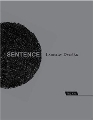 Kniha: Sentence Ad chronos a kairos - 1. vydanie - Ladislav Dvořák