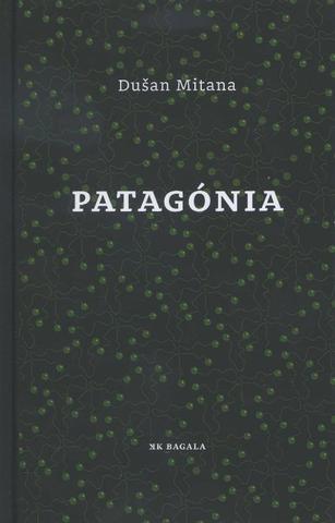 Kniha: Patagonia - Dušan Mitana