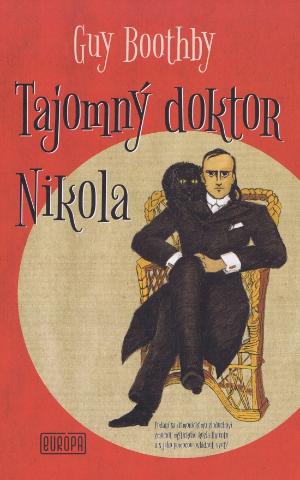 Kniha: Tajomný doktor Nikola - 1. vydanie - Guy Boothby