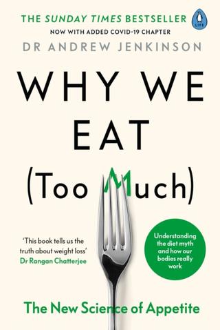 Kniha: Why We Eat (Too Much) - 1. vydanie