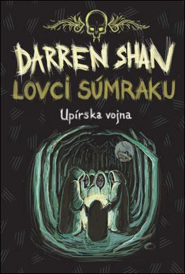 Kniha: Lovci súmraku - Sága Darrena Shana VII. - Darren Shan