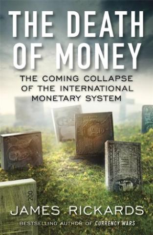 Kniha: Death of Money - James Rickards